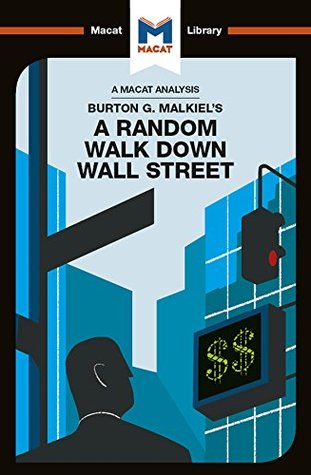 Download Burton Malkiel's A Random Walk Down Wall Street (The Macat Library) - Nicholas Burton file in PDF