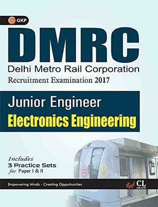Read Online DMRC Electronics Engineering (Junior Engg. Recruitment Exam.) Includes 3 Practice Papers (Old Edition) - GKP file in ePub