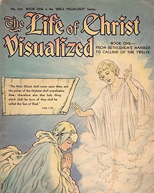 Read Online The Life of Christ: Volume 1 (Visualized Series ) - Ludus Digital School | ePub