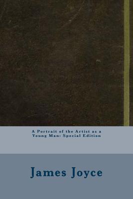 Read A Portrait of the Artist as a Young Man: Special Edition - James Joyce | ePub