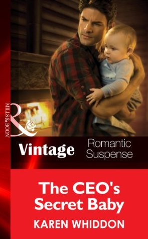Full Download The CEO's Secret Baby (Mills & Boon Vintage Romantic Suspense) (The Cordasic Legacy, Book 4) - Karen Whiddon file in PDF