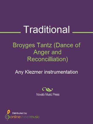 Full Download Broyges Tantz (Dance of Anger and Reconcilliation) - Score - Traditional file in ePub