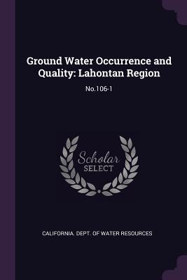 Download Ground Water Occurrence and Quality: Lahontan Region: No.106-1 - California Dept of Water Resources file in ePub