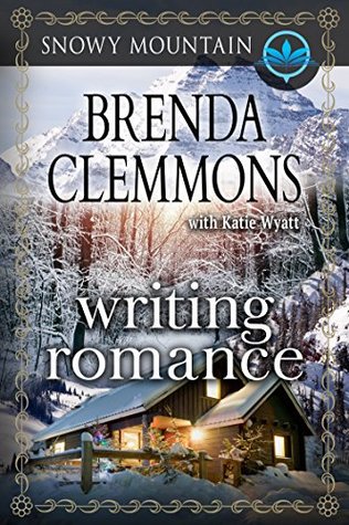 Download Writing Romance: Contemporary Western Romance (Snowy Mountain Series Book 6) - Brenda Clemmons | ePub
