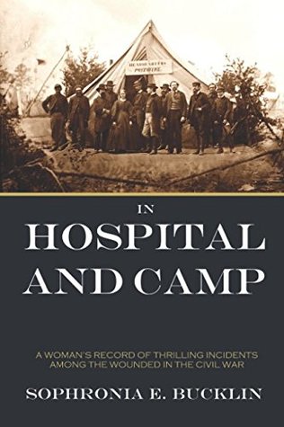 Read In Hospital and Camp in the American Civil War - Sophronia E. Bucklin file in ePub