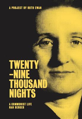 Download Twenty-Nine Thousand Nights: A Communist Life / Nan Berger - Nan Berger | ePub