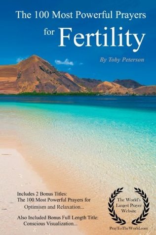 Download Prayer   The 100 Most Powerful Prayers for Fertility — With 2 Bonus Books to Pray for Optimism & Relaxation - Toby Peterson file in ePub