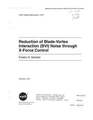 Full Download Reduction of Blade-Vortex Interaction (Bvi) Noise Through X-Force Control - National Aeronautics and Space Administration | ePub
