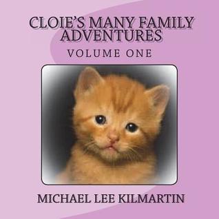 Full Download Cloie's Manny Family Adventures: My Birthday Party - Michael Lee Kilmartin | PDF
