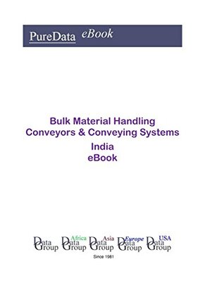 Read Bulk Material Handling Conveyors & Conveying Systems in India: Market Sector Revenues - Editorial DataGroup Asia | PDF