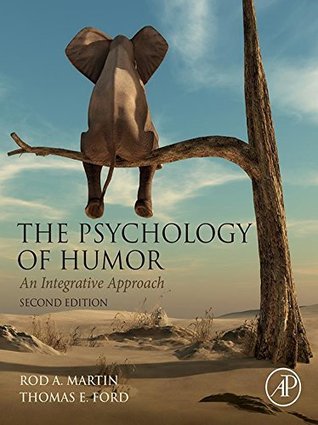 Full Download The Psychology of Humor: An Integrative Approach - Rod A. Martin file in PDF