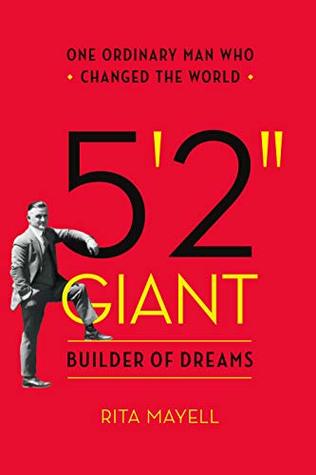 Download 5'2 GIANT, Builder of Dreams: One Ordinary Man Who Changed the World - Rita Mayell file in ePub