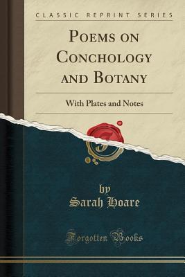 Download Poems on Conchology and Botany: With Plates and Notes (Classic Reprint) - Sarah Hoare file in ePub