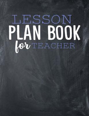 Read Lesson Plan Book for Teachers: 2018-2019 Academic School Year Lesson Planner for Educators - Bentley Curations | PDF