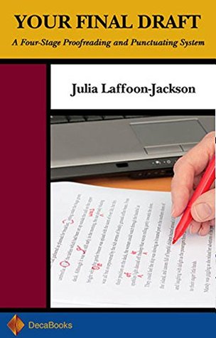 Read Online Your Final Draft: A Four-Stage Proofreading and Punctuating System - Julia Laffoon-Jackson file in ePub