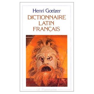 Read Online Dictionnaire Latin Francais (French and Latin Edition) - Henri Goelzer file in ePub