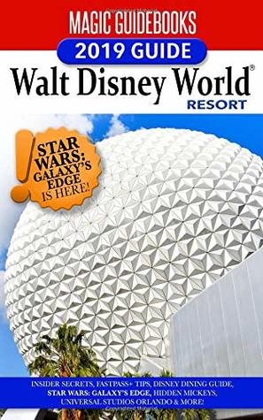 Full Download Magic Guidebooks Walt Disney World Resort 2019 Guide - Magic Guidebooks | ePub