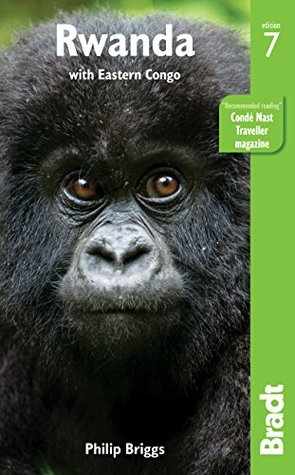 Read Online Rwanda: with Eastern Congo (Bradt Travel Guides) - Philip Briggs | ePub