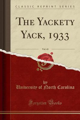 Download The Yackety Yack, 1933, Vol. 43 (Classic Reprint) - University of North Carolina file in ePub