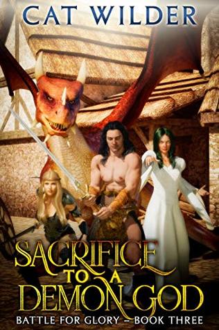 Read Sacrifice to a Demon God (Battle for Glory Adventures Book 3) - Cat Wilder file in PDF