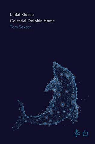 Read Online Li Bai Rides a Celestial Dolphin Home (The Alaska Literary Series) - Tom Sexton file in PDF