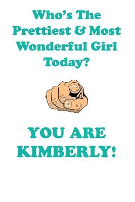 Read Online KIMBERLY is The Prettiest Affirmations Workbook Positive Affirmations Workbook Includes: Mentoring Questions, Guidance, Supporting You - Affirmations World | PDF