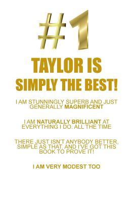 Full Download TAYLOR IS SIMPLY THE BEST AFFIRMATIONS WORKBOOK Positive Affirmations Workbook Includes: Mentoring Questions, Guidance, Supporting You - Affirmations World file in ePub