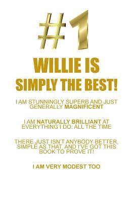 Read Online WILLIE IS SIMPLY THE BEST AFFIRMATIONS WORKBOOK Positive Affirmations Workbook Includes: Mentoring Questions, Guidance, Supporting You - Affirmations World | PDF