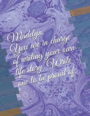 Full Download Madelyn: You Are in Charge of Writing Your Own Life Story. Write One to Be Proud Of. - Chris Coopman file in ePub