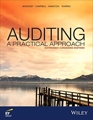 Read Auditing: A Practical Approach, Extended Canadian 2nd Edition - Robyn Moroney | PDF