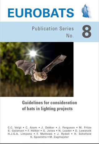 Full Download Guidelines for consideration of bats in lighting projects (EUROBATS Publication Series, #8) - Christian C. Voigt, Clémentine Azam, Jasja Dekker, Jo Ferguson, Marcus Fritze, Suren Gazaryan file in ePub