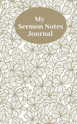Download My Sermon Notes Journal: Personal Devotional for Women and Teens to Write in (Christian Notebooks) (Volume 10) - Eboggles Press | PDF