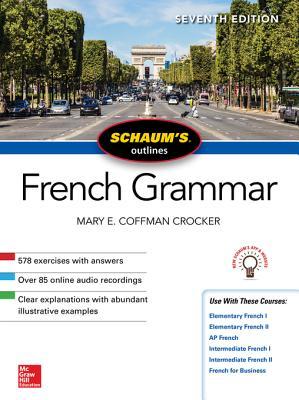 Read Schaum's Outline of French Grammar, Seventh Edition - Mary Coffman Crocker | PDF