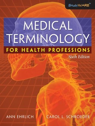 Read Online Bundle: Medical Terminology for Health Professions, 6th   WebTutor™ Advantage on Angel Printed Access Card - Ann Ehrlich file in PDF