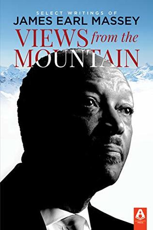 Download Views from the Mountain: Select Writings of James Earl Massey - James Earl Massey | PDF