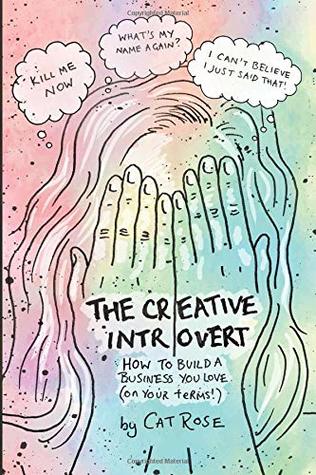 Full Download The Creative Introvert: How to Build a Business You Love (On Your Terms) - Cat Rose file in ePub