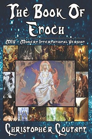 Read The Book of Enoch: MIV - Modern International Version - Christopher Coutant file in PDF
