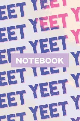 Full Download Notebook: Yeet Smoke Space Typography Meme Pattern - Robert Matthew Jolies | PDF