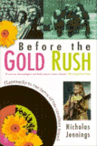 Full Download Before The Gold Rush: Peace, Love And The Dawn Of Canadian Sound - Nicholas Jennings file in PDF