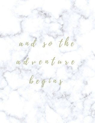 Download And So The Adventure Begins: Large Composition Notebook; 8.5x11 Large Notebook, Journal, Diary; Cute Inspirational Notebook Gift for Women, Girls, Teachers; Trendy Marble Notebook -  | ePub