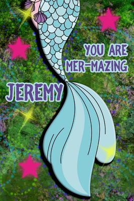 Read You Are Mer-Mazing Jeremy: Wide Ruled Composition Book Diary Lined Journal Green with Mermaid Tail - Lacy Shwimmer file in ePub