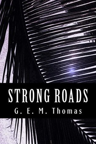 Read Strong Roads: A Spanish-Shipwreck Survivor in Ancient Hawaii - G. E. M. Thomas file in PDF