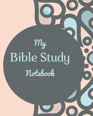 Read My Bible Study Notebook: A Self-Guided Scripture Reading Journal - Arizona Summer file in PDF