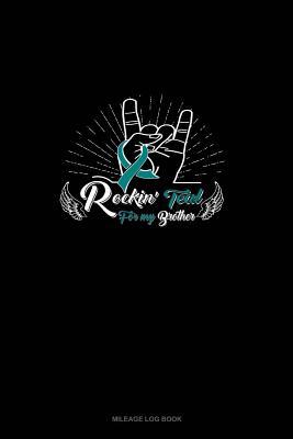 Read Rockin' Teal For My Brother: Mileage Log Book -  | PDF