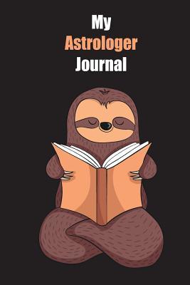 Read Online My Astrologer Journal: With A Cute Sloth Reading, Blank Lined Notebook Journal Gift Idea With Black Background Cover - Slowum Publishing | ePub