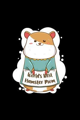 Read Online Worlds Best Hamster Mom: Dot Grid Journal - Worlds Best Hamster Mom Cute Mother Pet Lover Gift - Black Dotted Diary, Planner, Gratitude, Writing, Travel, Goal, Bullet Notebook - 6x9 120 pages - Boredkoalas Hamster Journals file in ePub