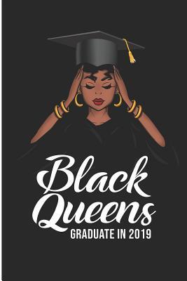 Read Online Black Queens Graduate in 2019: Black Pride Graduation Blank Lined Note Book -  | PDF