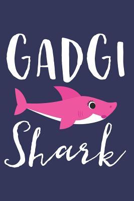 Read Gadgi Shark: A Blank Lined Journal for Grandmas and Grandmothers Who Love to Write. Makes a Perfect Grandma Gift If They Go By This Cute Grandma Nickname. -  file in PDF