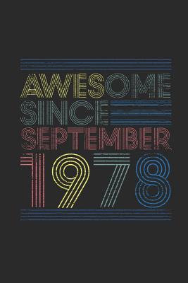 Read Awesome Since September 1978: Dotted Bullet Grid Notebook / Journal (6 X 9 -120 Pages) - September Birthday Gift Idea - Awesome Publishing file in ePub