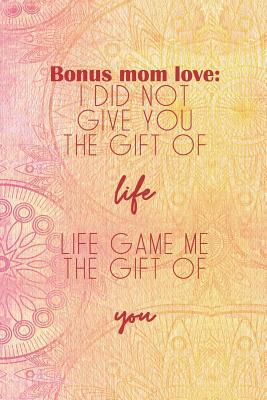 Full Download Bonus Mom Love: I Did Not Give You The Gift Of Life Life Game Me The Gift Of You: Blank Lined Notebook Journal Diary Composition Notepad 120 Pages 6x9 Paperback Mother Grandmother Mandala - Amelie Corona | ePub
